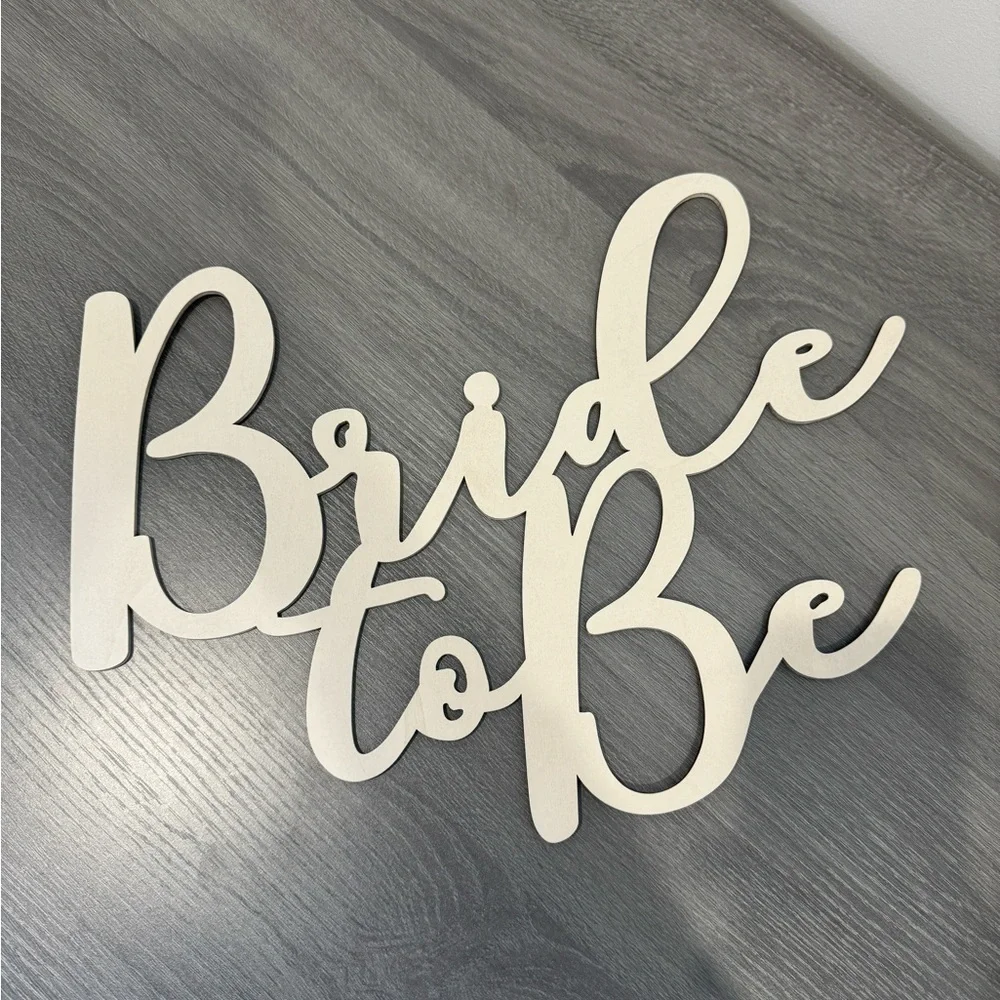 Bride to Be Wooden White Sign 15x12
